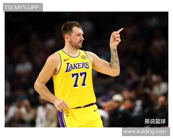 卢卡东契奇如何重塑NBA观赛体验与球迷互动的新纪元